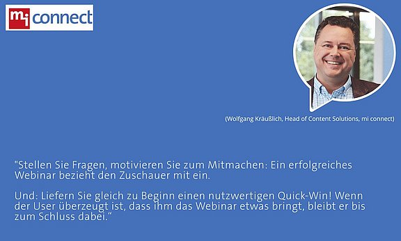 Webinare im B2B: Tipp von Wolfgang Kräußlich, mi connect Webinare im B2B: Tipp von Wolfgang Kräußlich, mi connect